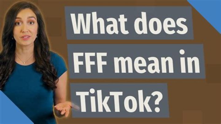  What Does FFF Mean on Tik Tok and Snapchat